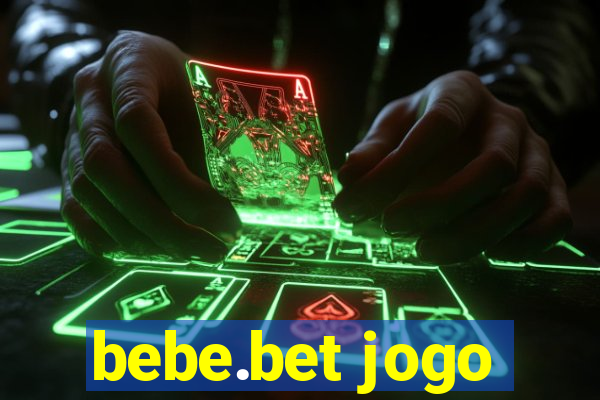 bebe.bet jogo